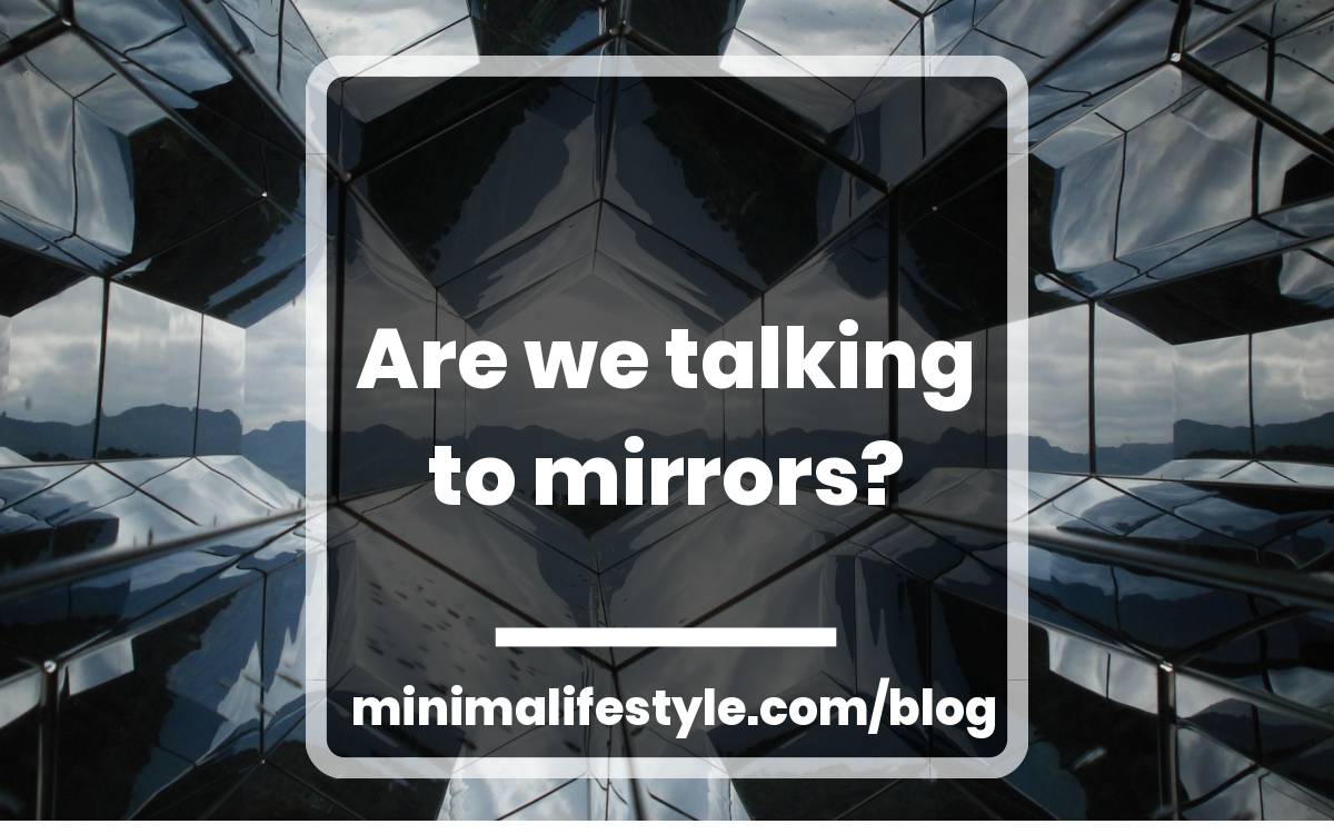 Are we talking to mirrors_